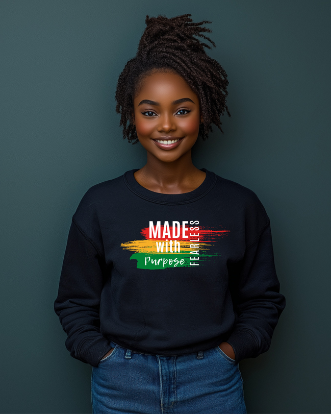 Made with Purpose, Fearless. Crewneck