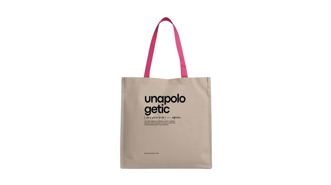 Unapologetic. Inspirational Canvas Bag