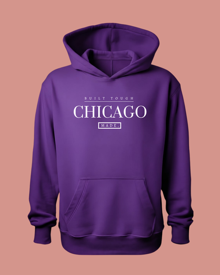 Built Tough, Chicago Made. Hoodie