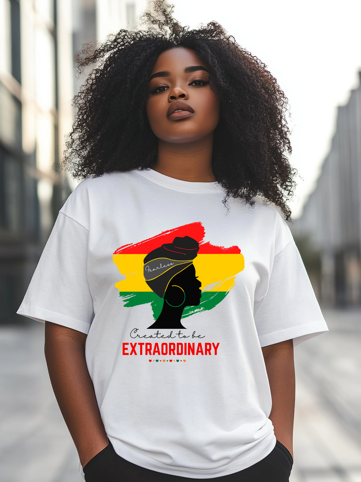 Fearless, Created to Be Extraordinary. Shirt