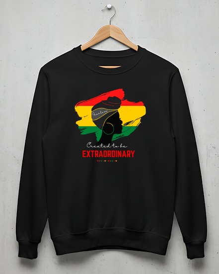 Fearless, Created to Be Extraordinary. Crewneck