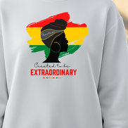 Fearless, Created to Be Extraordinary. Crewneck