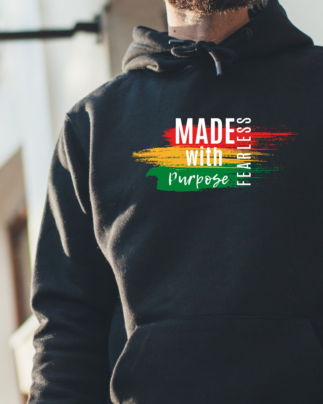 Made With Purpose, Fearless. Hoodie