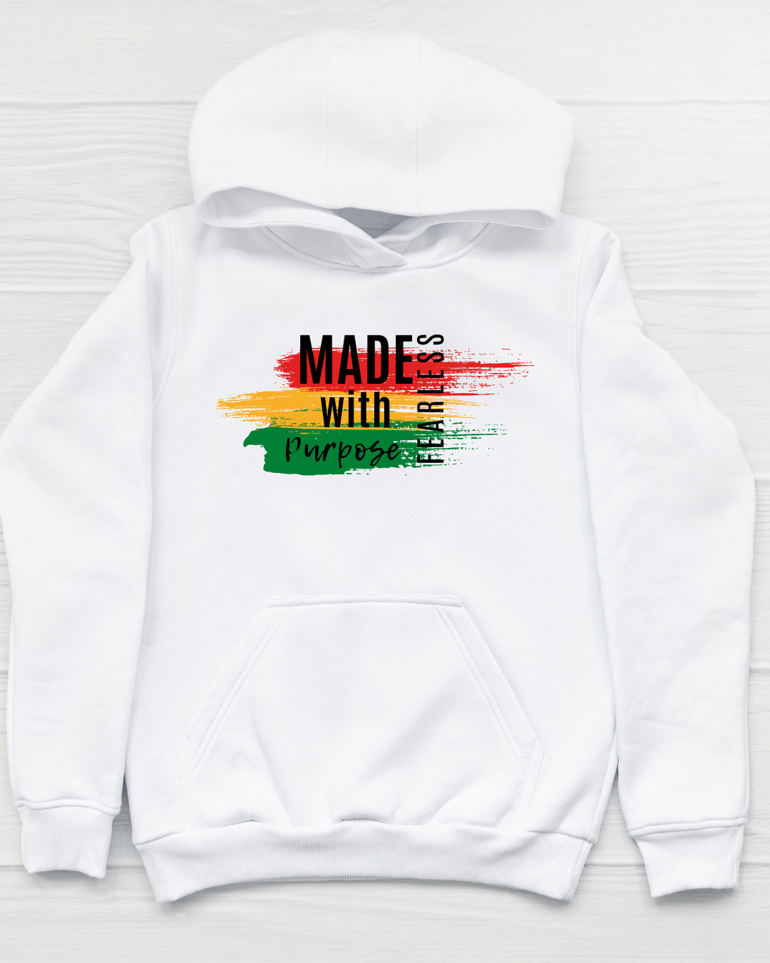 Made With Purpose, Fearless. Hoodie