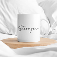 Stronger. Mug