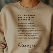 One Morning She Woke Up Stronger. Crewneck