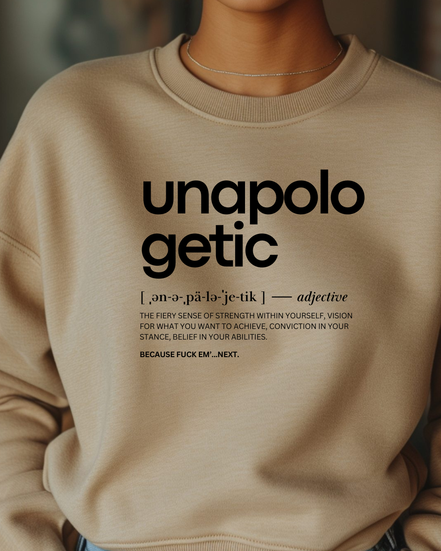 Unapologetic. Crewneck