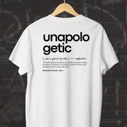 Unapologetic. Shirt