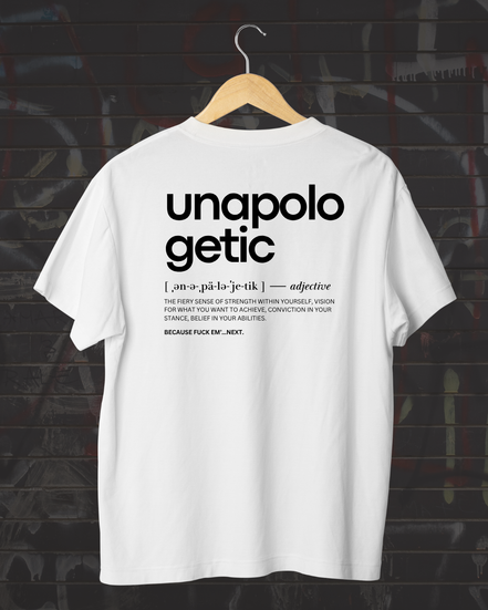 Unapologetic. Shirt