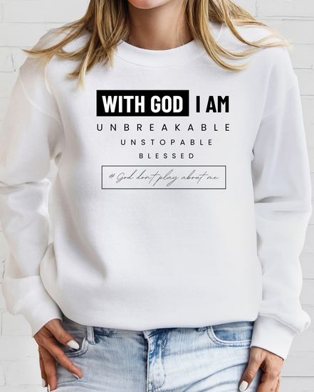 With God I Am. Crewneck