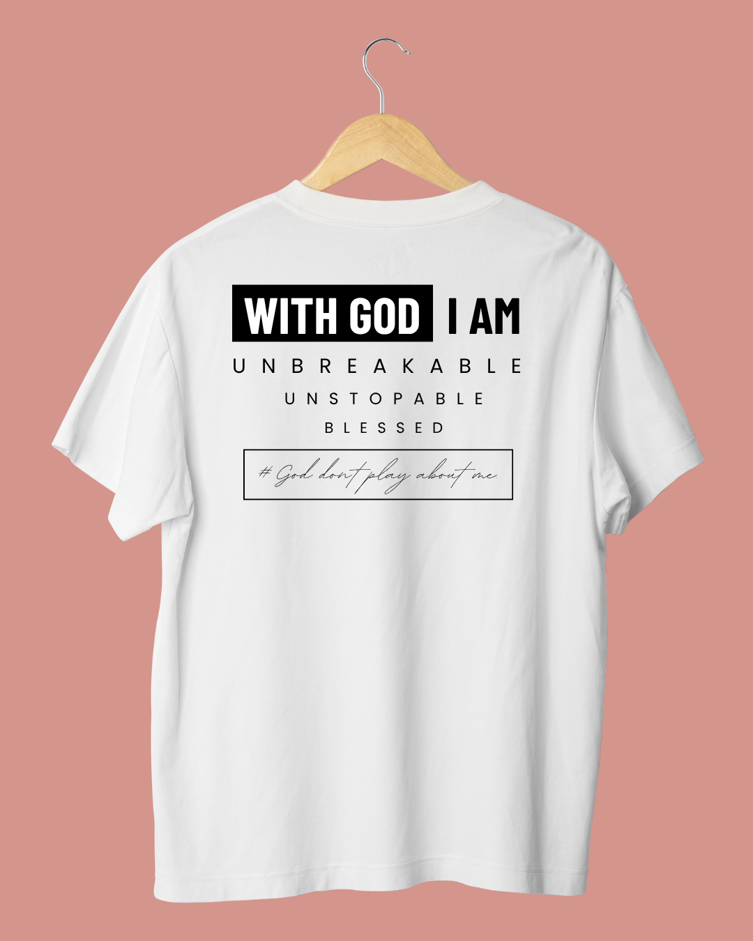 With God I Am. Shirt